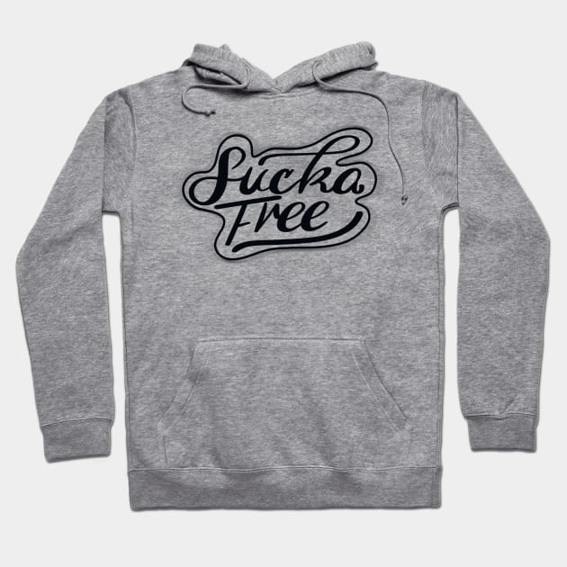 Sucka Free Hoodie by shimekism